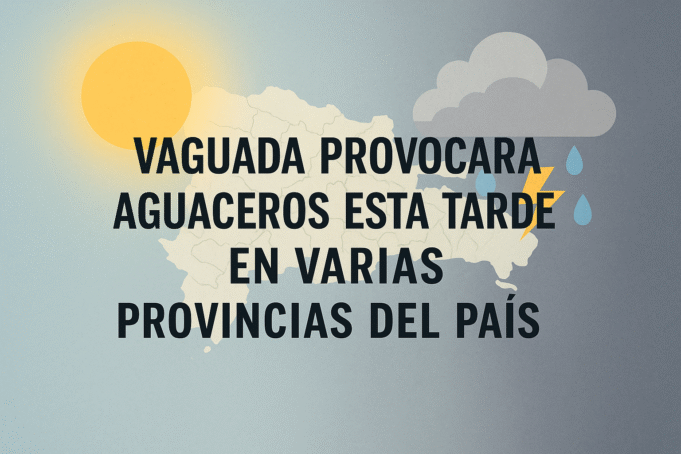 Vaguada provocará aguaceros esta tarde en varias provincias del país